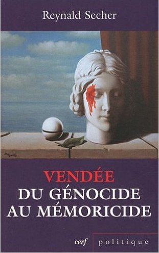 Pour commander Vendée, du génocide au mémoricide cliquez sur la couverture