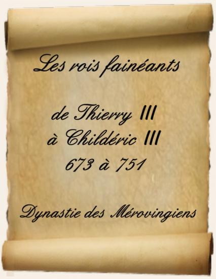 Les rois fainéants - De Thierry III à Childéric III